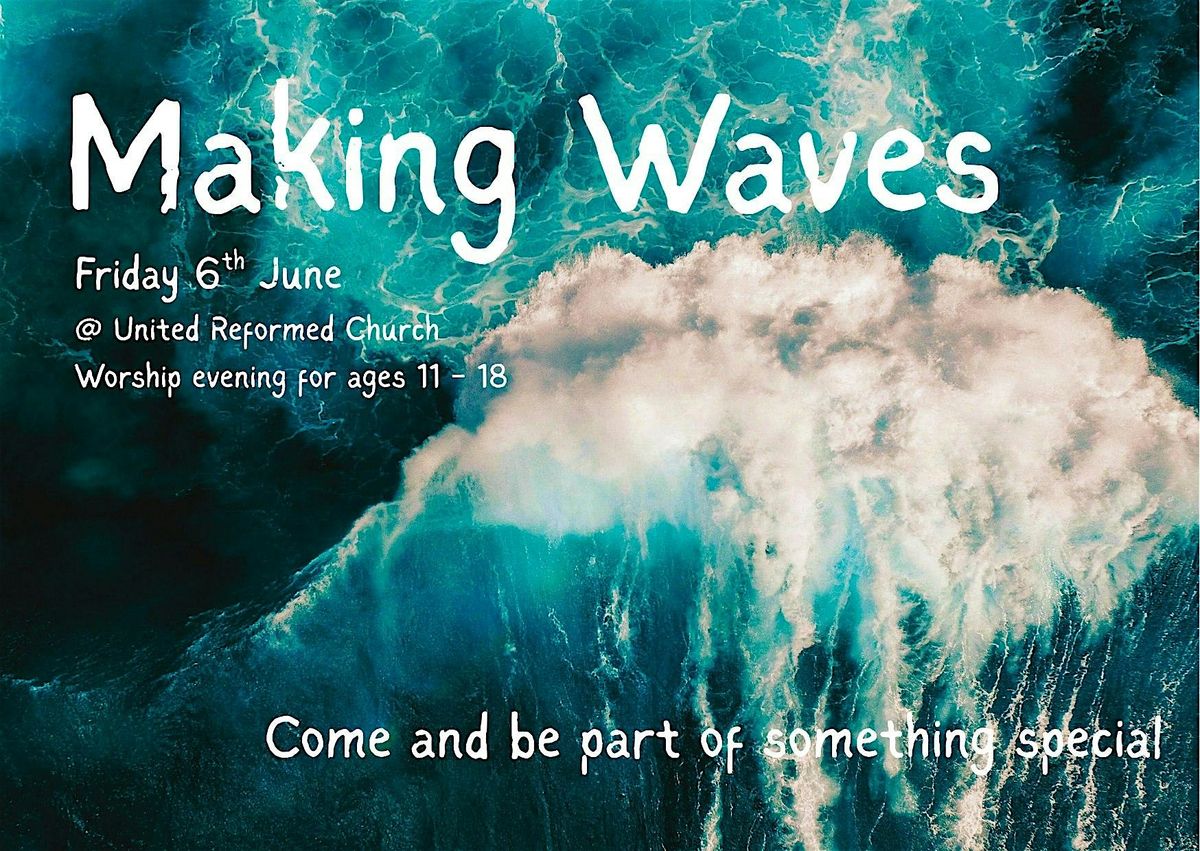 Making Waves, 6 June | Event in Petersfield | AllEvents