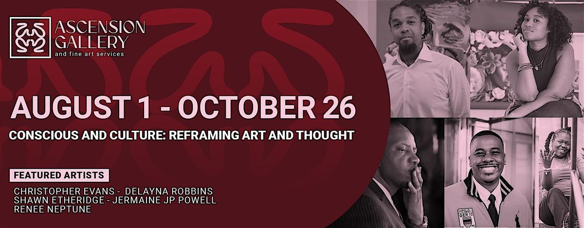 Ascension Gallery: Conscious and Culture: Reframing Art and Thought | Event in Raleigh | AllEvents