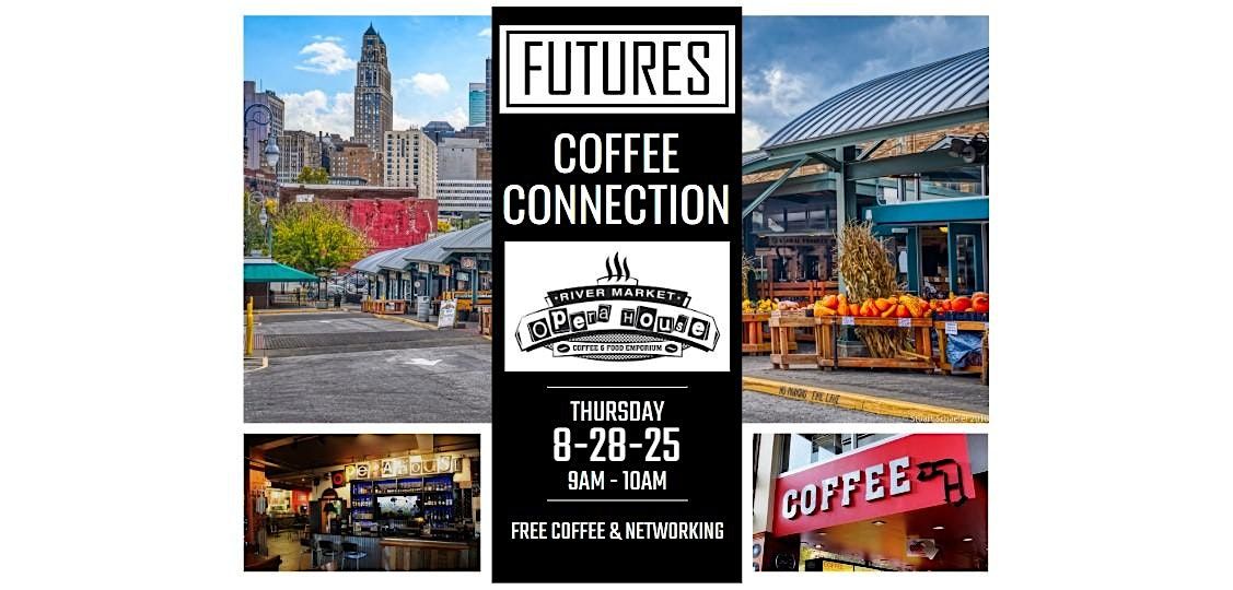 KC Futures - August Coffee Connection, 28 August | Event in Kansas City | AllEvents