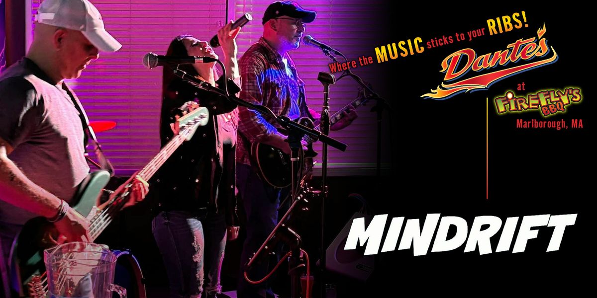 Mindrift in Dante's at Firefly's BBQ, 27 June | Event in Marlborough | AllEvents