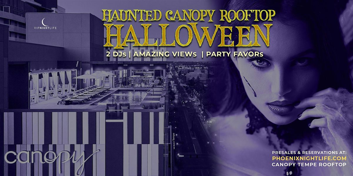 Haunted Canopy Tempe Rooftop | Phoenix Halloween Party, 31 October | Event in Tempe | AllEvents
