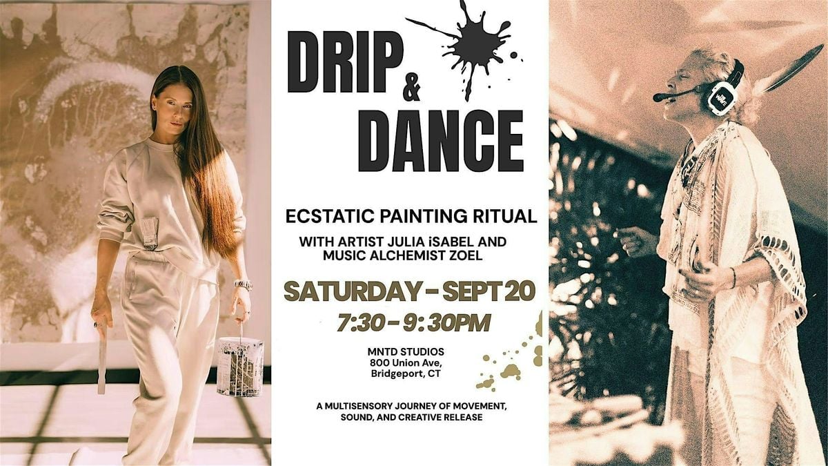 Drip & Dance: Ecstatic Painting Experience, 20 September | Event in Bridgeport | AllEvents