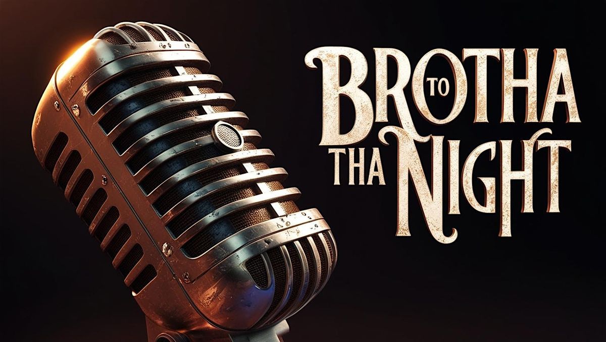 BROTHA TO THA NIGHT, 19 May | Event in North Miami | AllEvents