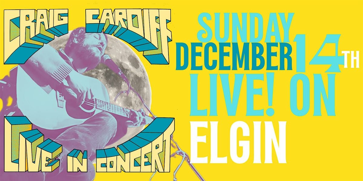 Craig Cardiff (Ottawa, ON) Sunday, December 14th (Evening)- LIVE! On Elgin, 14 December | Event in Ottawa