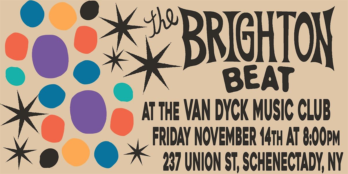 The Brighton Beat at the Van Dyck Music Club, 14 November | Event in Schenectady | AllEvents