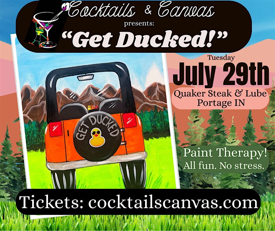 "Get Ducked!" Cocktails & Canvas Painting Art Event at Quaker Steak  & Lube, 29 July | AllEvents