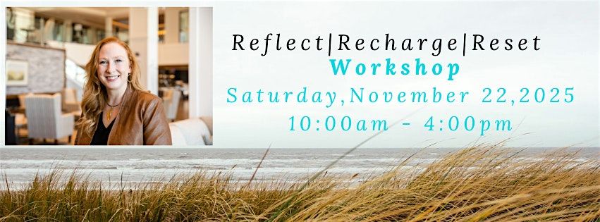 Reflect/Recharge/Reset Workshop, 22 November | Event in Regina | AllEvents