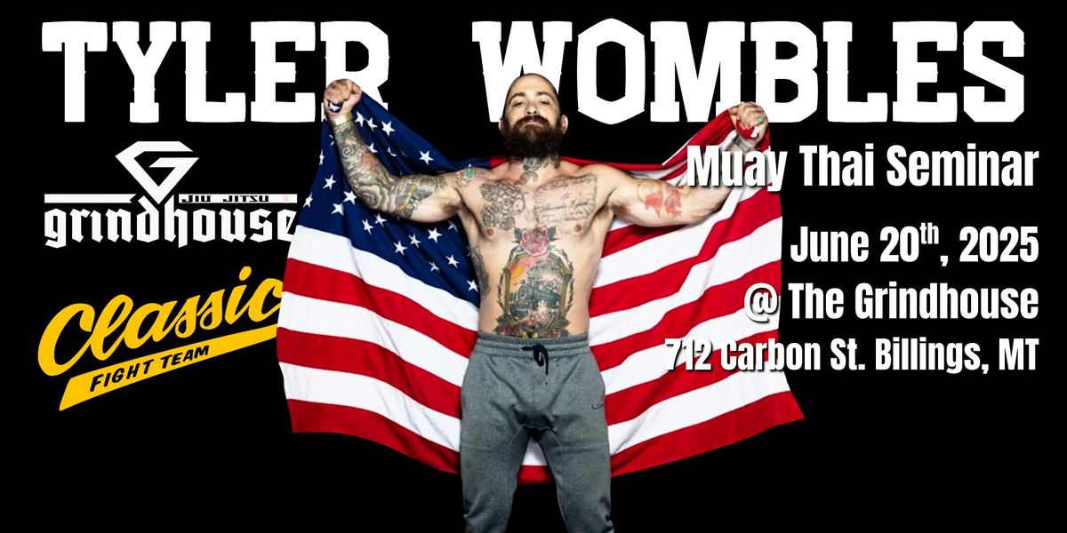 Tyler Wombles Muay Thai Seminar, 20 June | Event in Billings | AllEvents
