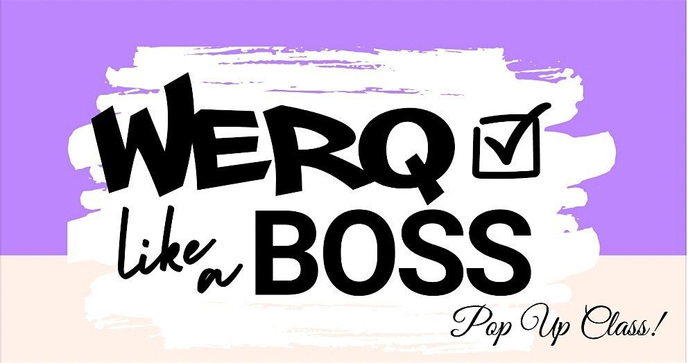 Pop Up WERQ Like a Boss Master Class | Bloomington, IL | 9/21/25, 21 September | Event in Bloomington | AllEvents