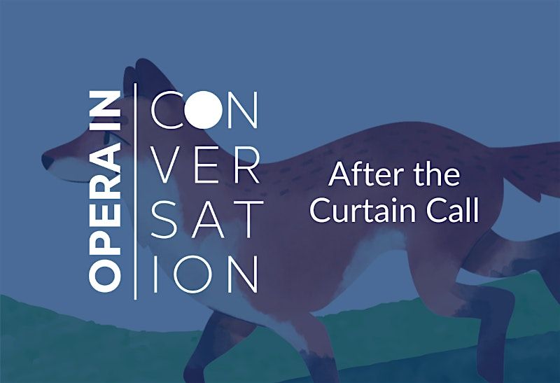 Opera in Conversation | After the Curtain Call, 10 June | Event in Omaha | AllEvents