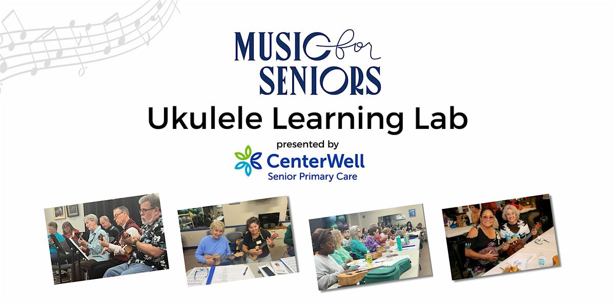 Music for Seniors Ukulele Learning Lab: Beginner, 4 November | Event in Smyrna | AllEvents