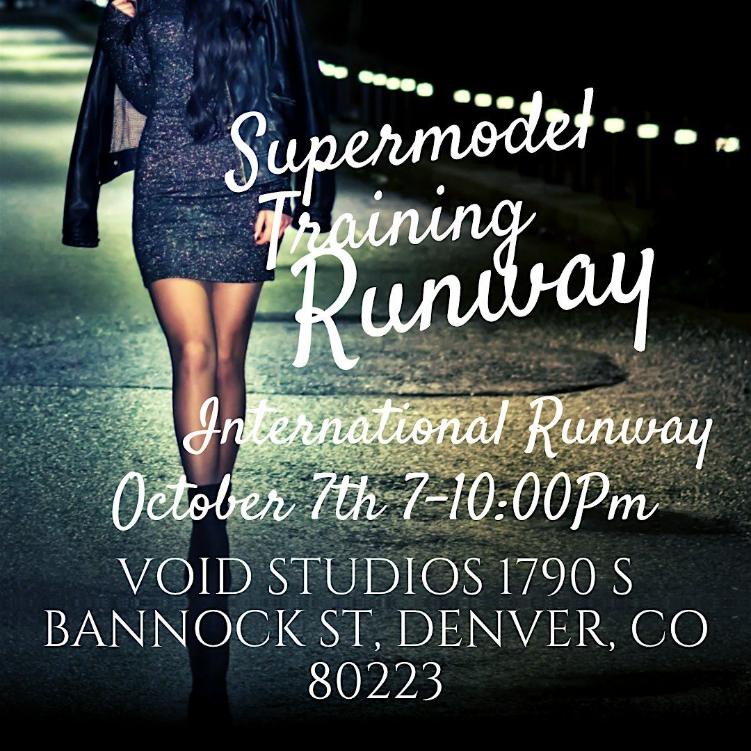 Super Model Class - International Runway, 7 October | Event in Denver | AllEvents