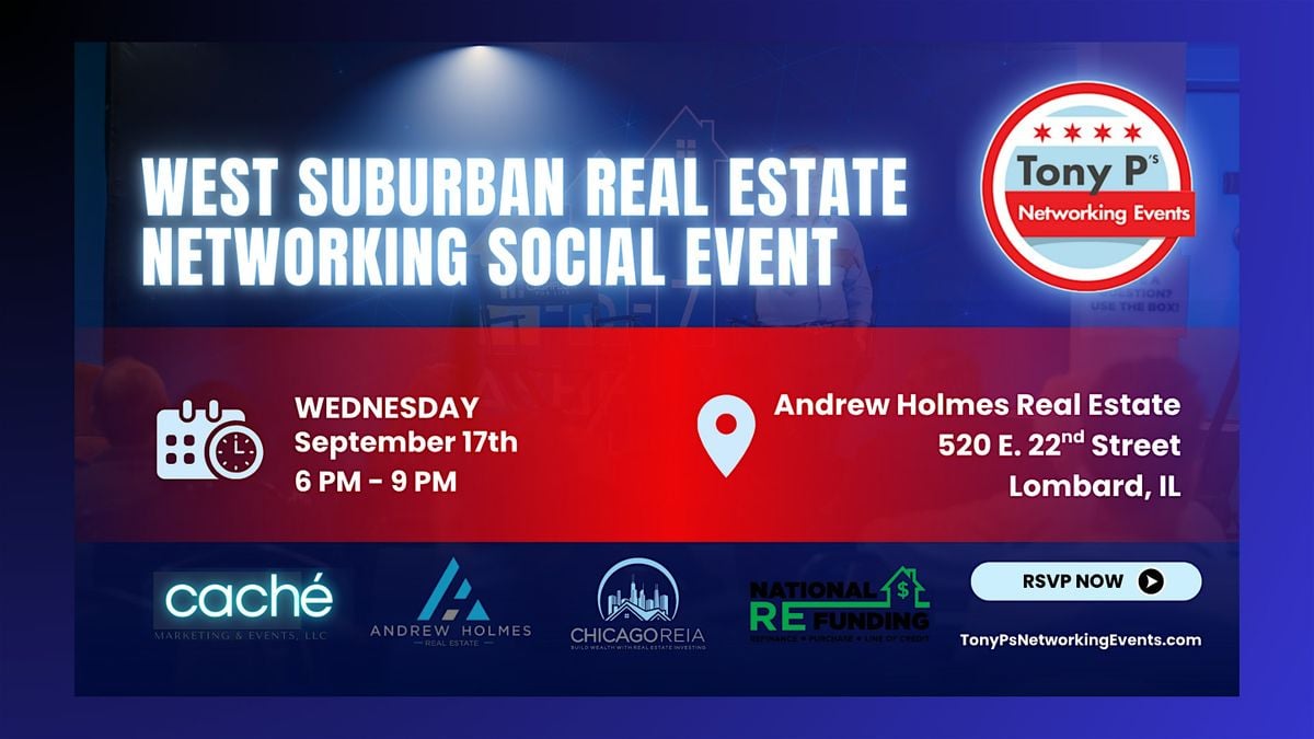 Tony P's West Suburban Real Estate Networking Event - Wed September 17th, 17 September | Event in Lombard