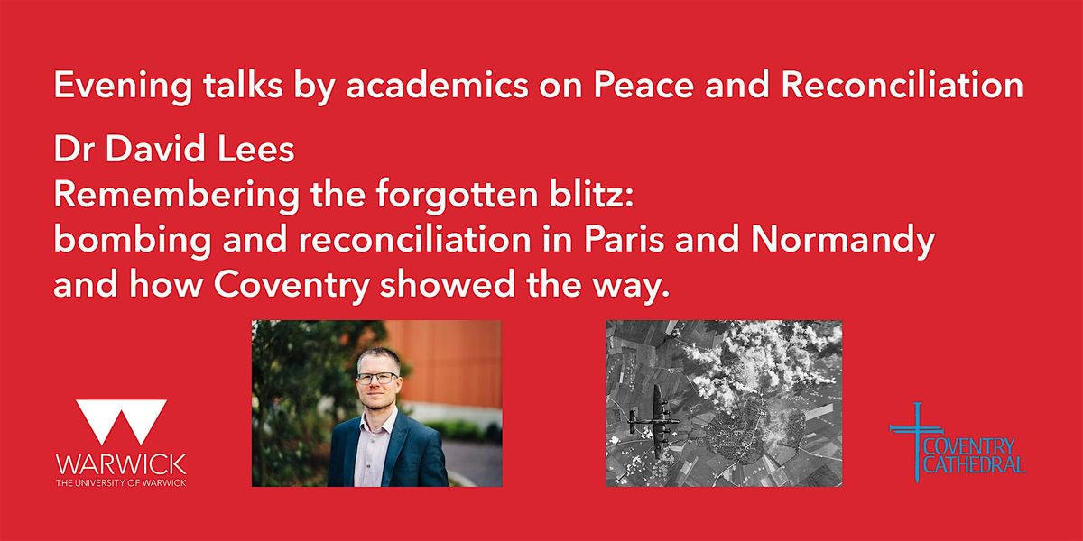 Remembering the forgotten blitz, 17 September | Event in Coventry | AllEvents