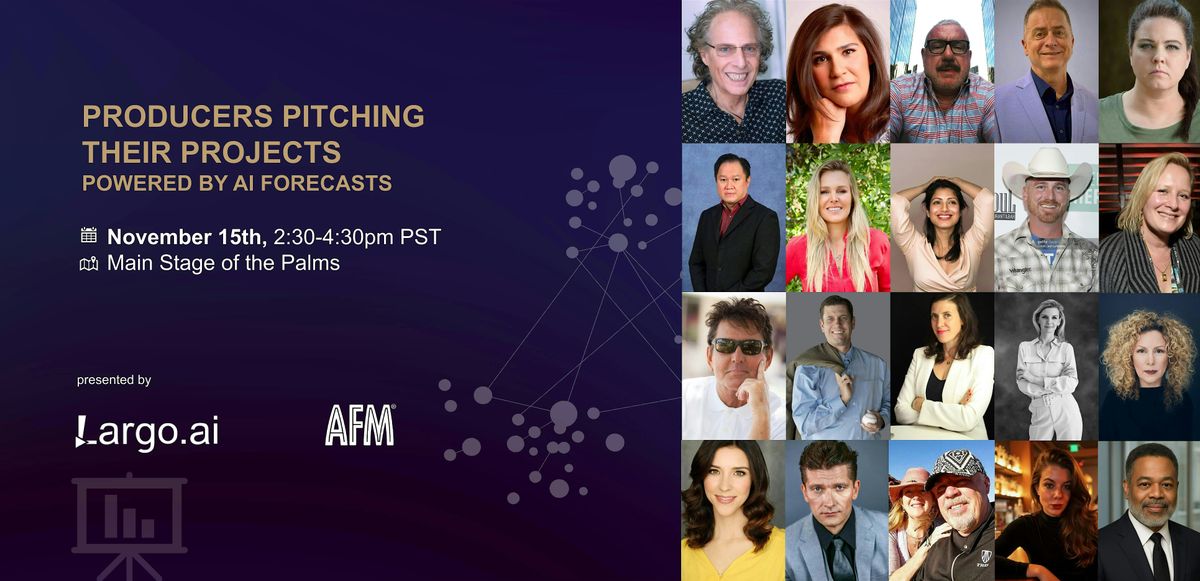 AFM 2025|Producers Pitching Their Projects, powered by AI Forecasts, 15 November | Event in Los Angeles | AllEvents