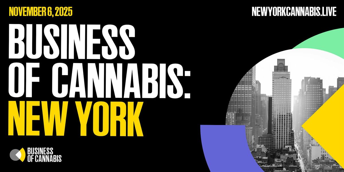 Business of Cannabis: New York 2025, 6 November | Event in New York | AllEvents