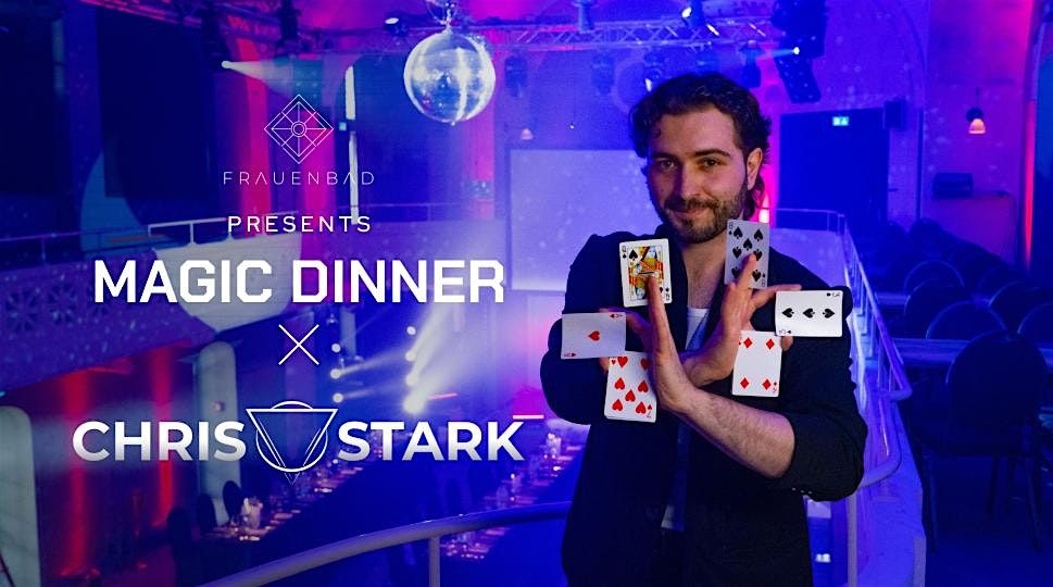 Magic Dinner mit Chris Stark im Frauenbad Heidelberg, 22 August | Event in Heidelberg | AllEvents