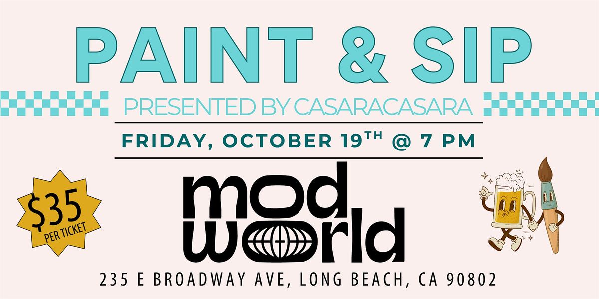 Paint and Sip at Mod World, 10 October | Event in Long Beach | AllEvents
