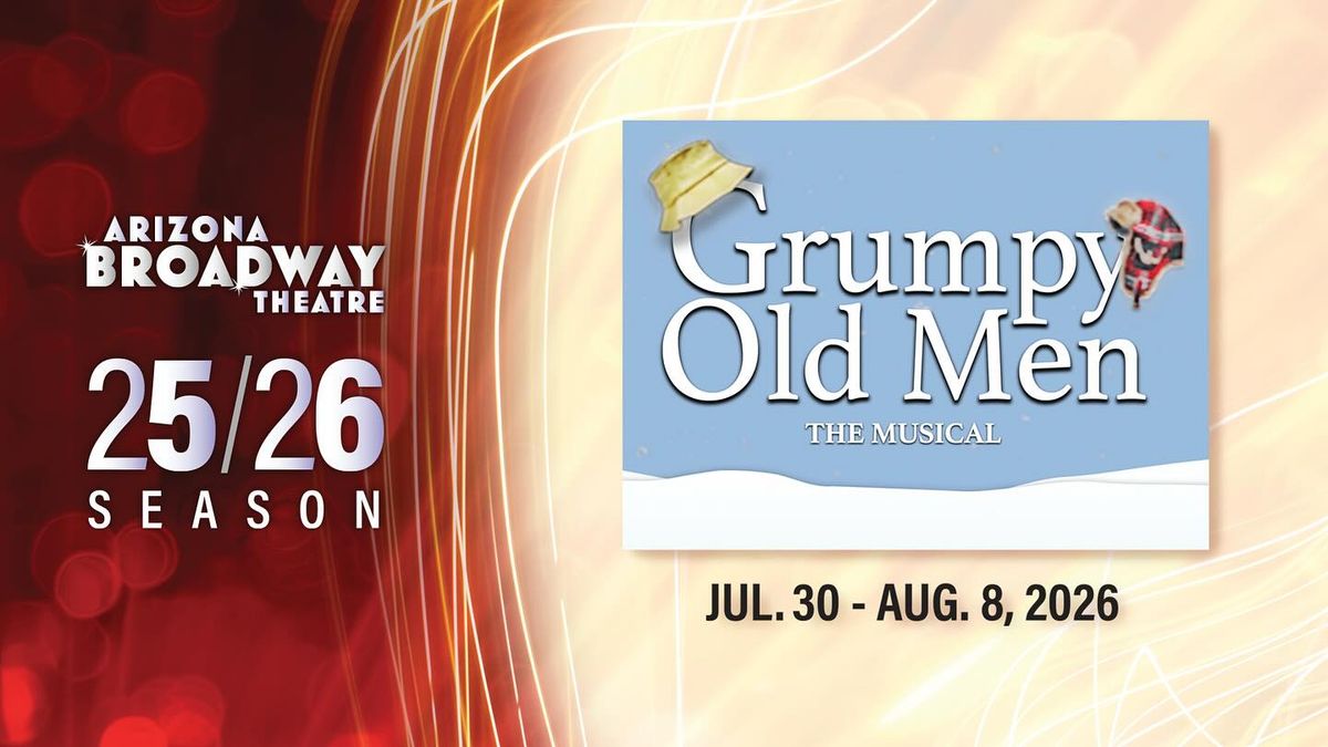 Grumpy Old Men - The Musical, 6 May | Event in Eau Claire | AllEvents