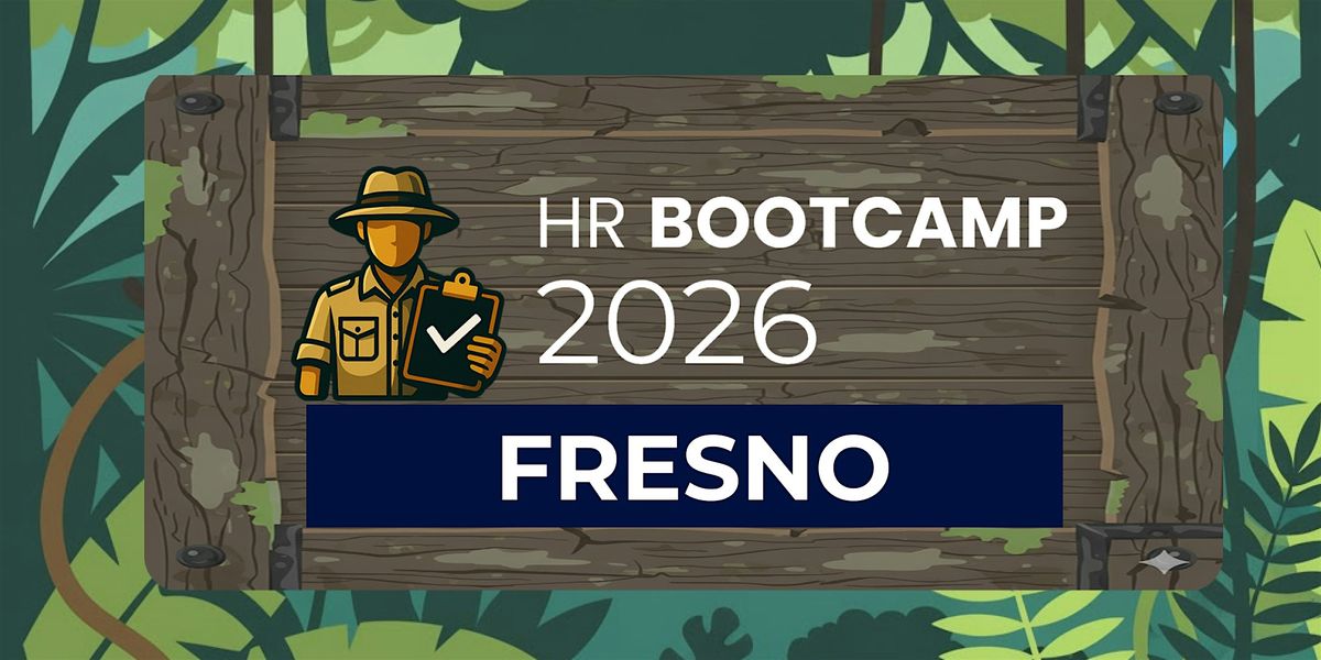 HR Bootcamp 2026 (Fresno), 29 January | Event in Fresno | AllEvents