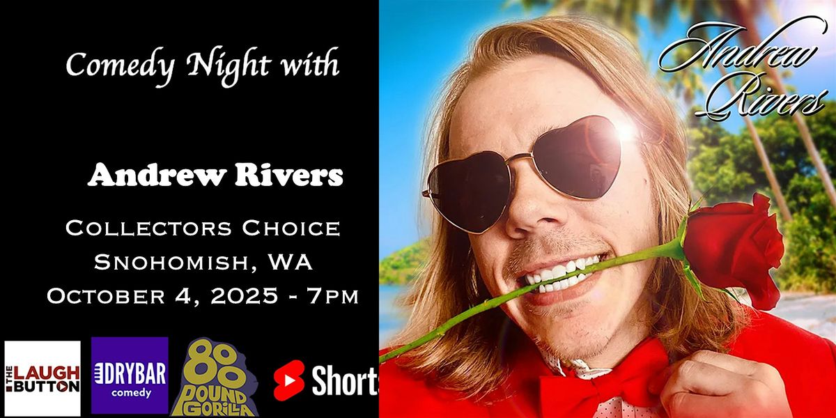 Comedian Andrew Rivers in Snohomish, WA, 4 October | Event in Snohomish | AllEvents