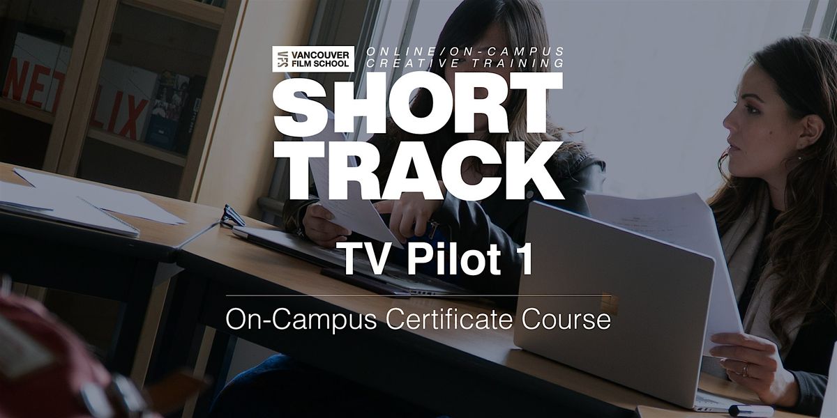 VFS TV Pilot 1 (On-Campus) JAN 20 - MAR 3, 2026, 20 January | Event in Vancouver | AllEvents