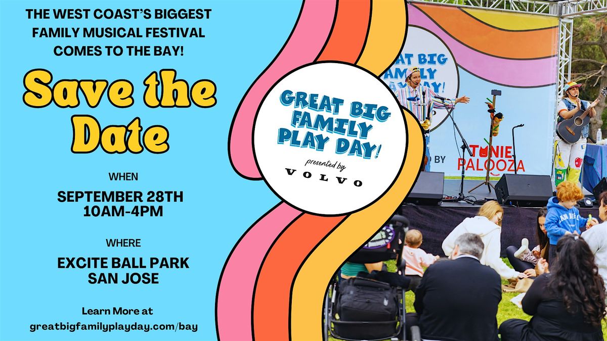 Great Big Family Play Day Bay Area presented by Volvo, 28 September | Event in San Jose | AllEvents