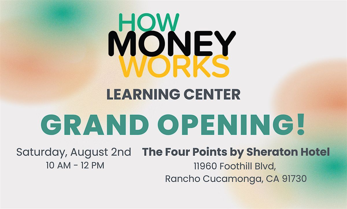 Money Talks: Grand Opening Celebration with 7-Figure Leaders, 2 August | Event in Rancho Cucamonga | AllEvents