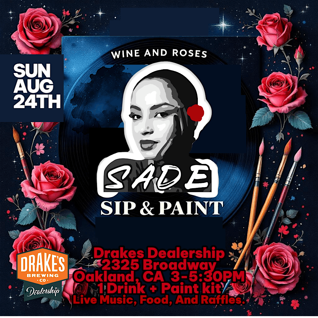 Wine and Roses Sade Sip&Paint, 24 August | Event in Oakland | AllEvents