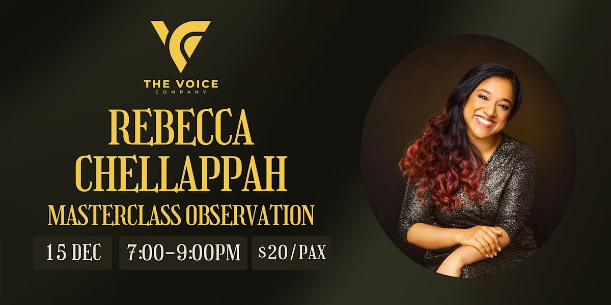 Rebecca Chellappah | Singing Masterclass Observation, 15 December | Event in Singapore | AllEvents