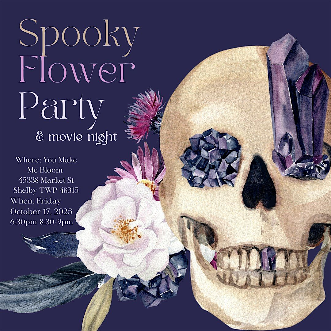 Spooky Flower Party & Movie Night, 17 October | Event in Shelby Township | AllEvents