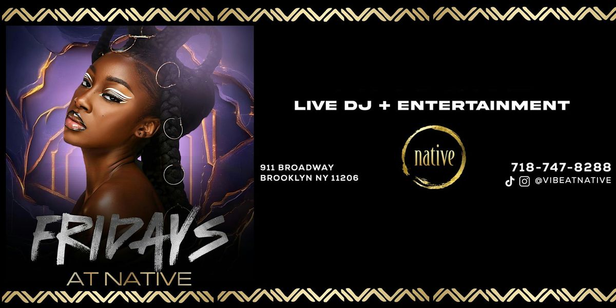 Fridays At Native | Event in Brooklyn | AllEvents