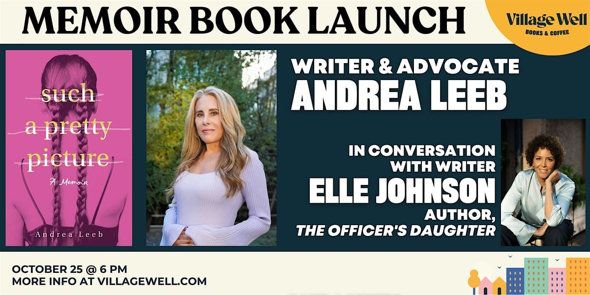 Memoir Launch: Such a Pretty Picture by Andrea Leeb, 25 October | Event in Culver City | AllEvents