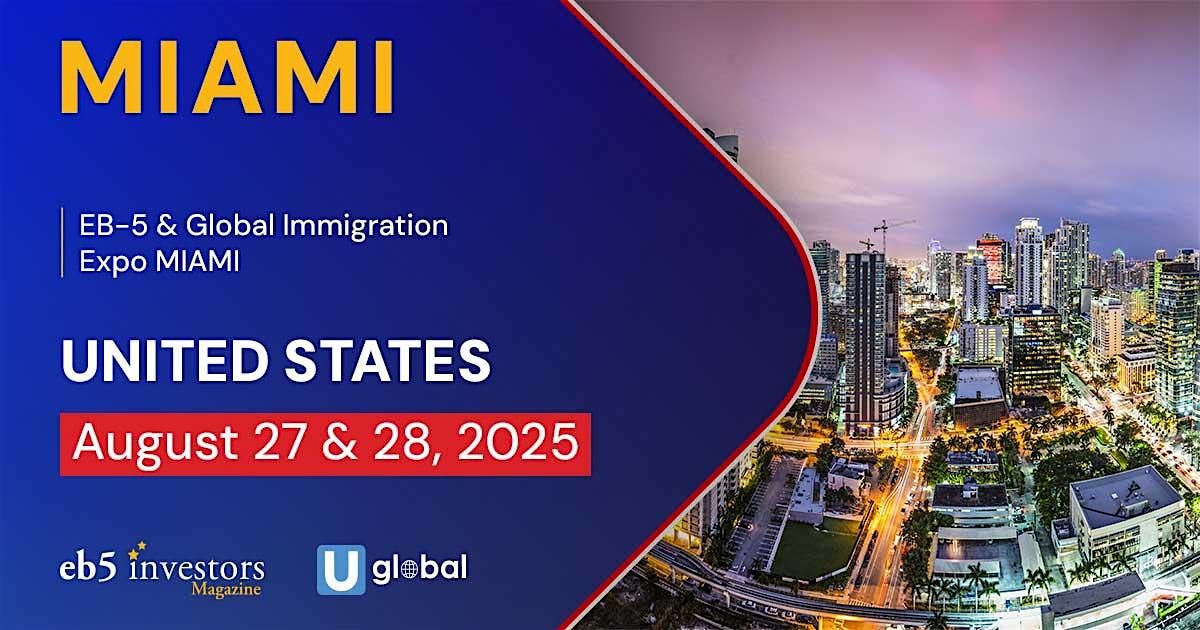 2025 EB-5 & Global Immigration Expo Miami, 28 August | Event in Miami | AllEvents