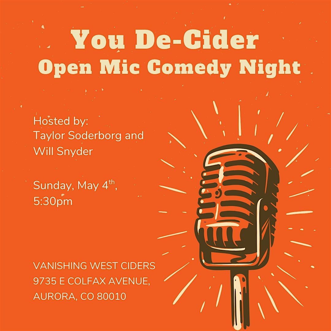 You De-Cider Open Mic Comedy Night, 4 May | Event in Aurora | AllEvents