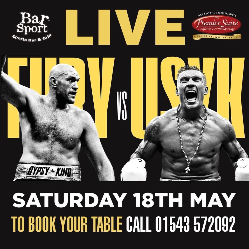 Tyson Fury vs Oleksandr Usyk live at Bar Sport , 85 87 High Green