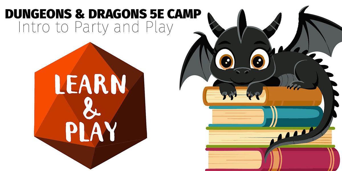 D&D 5e Camp: Intro to Party and Play | Venue Pending, 5 September | AllEvents