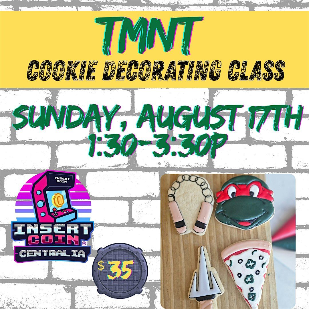 TMNT Cookie Decorating Class, 17 August | Event in Centralia | AllEvents