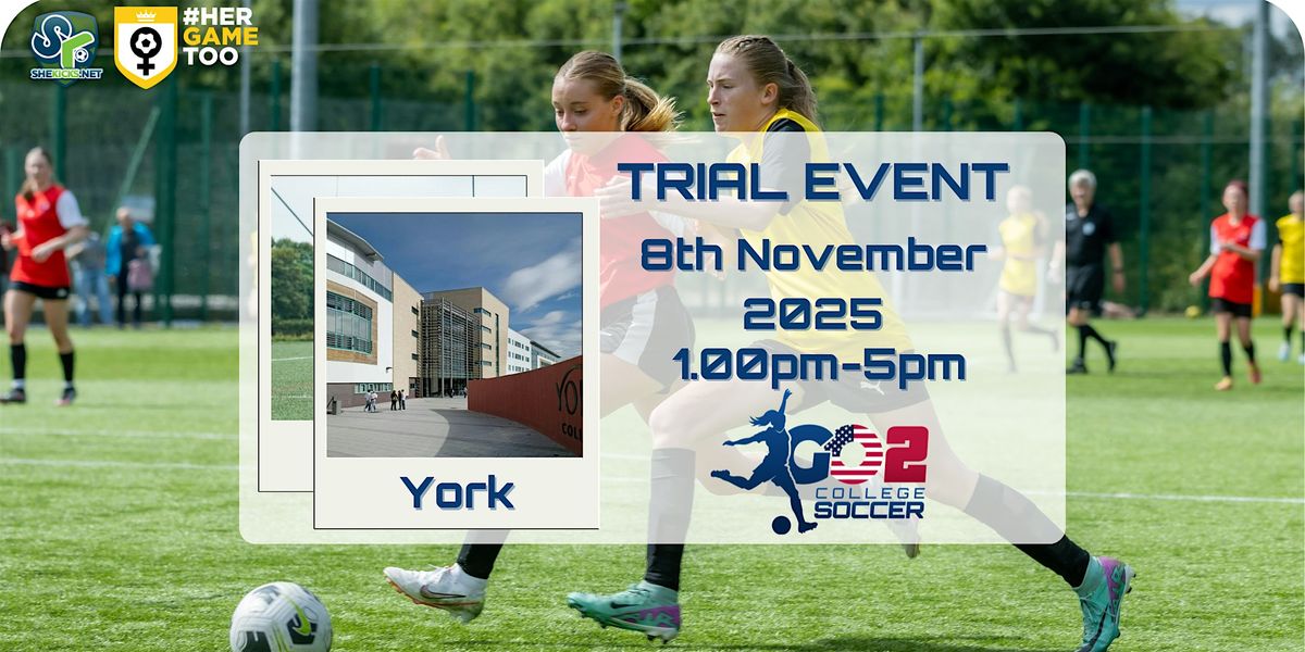 Go 2 College Soccer Trial Event and ID Camp - York, England., 8 November | Event in Bishopthorpe | AllEvents