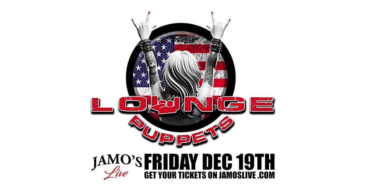 Lounge Puppets at Jamo's Live, 19 December | Event in Mokena | AllEvents