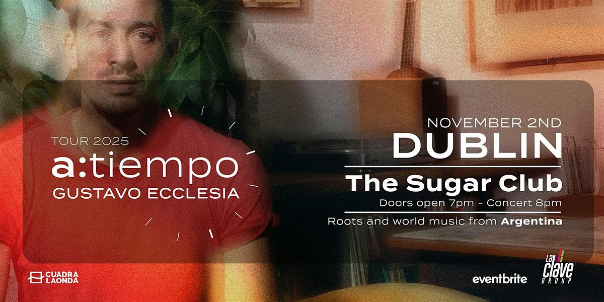 Gustavo Ecclesia, 2 November | Event in Dublin | AllEvents