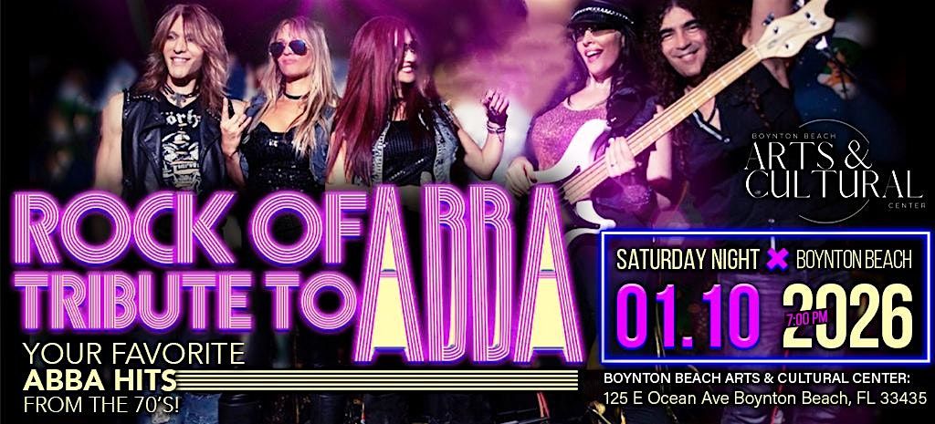 Rock of ABBA...Tribute to ABBA @ The Boynton Beach Arts & Cultural Center, 10 January | Event in Boynton Beach