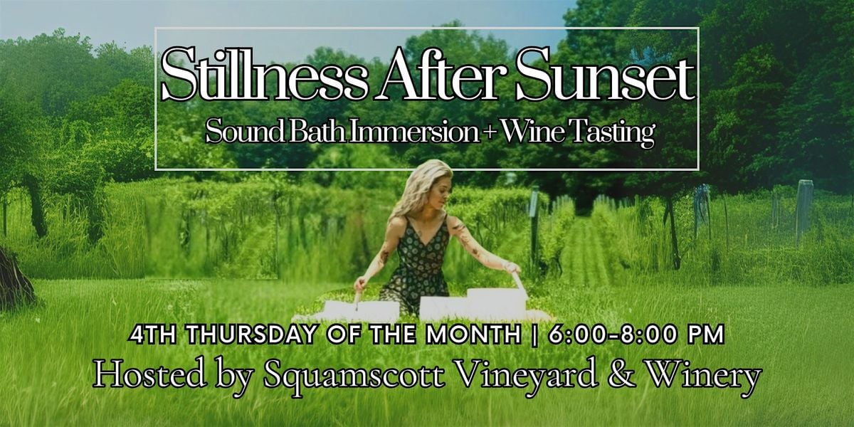 Stillness After Sunset, 24 July | Event in Newfields | AllEvents