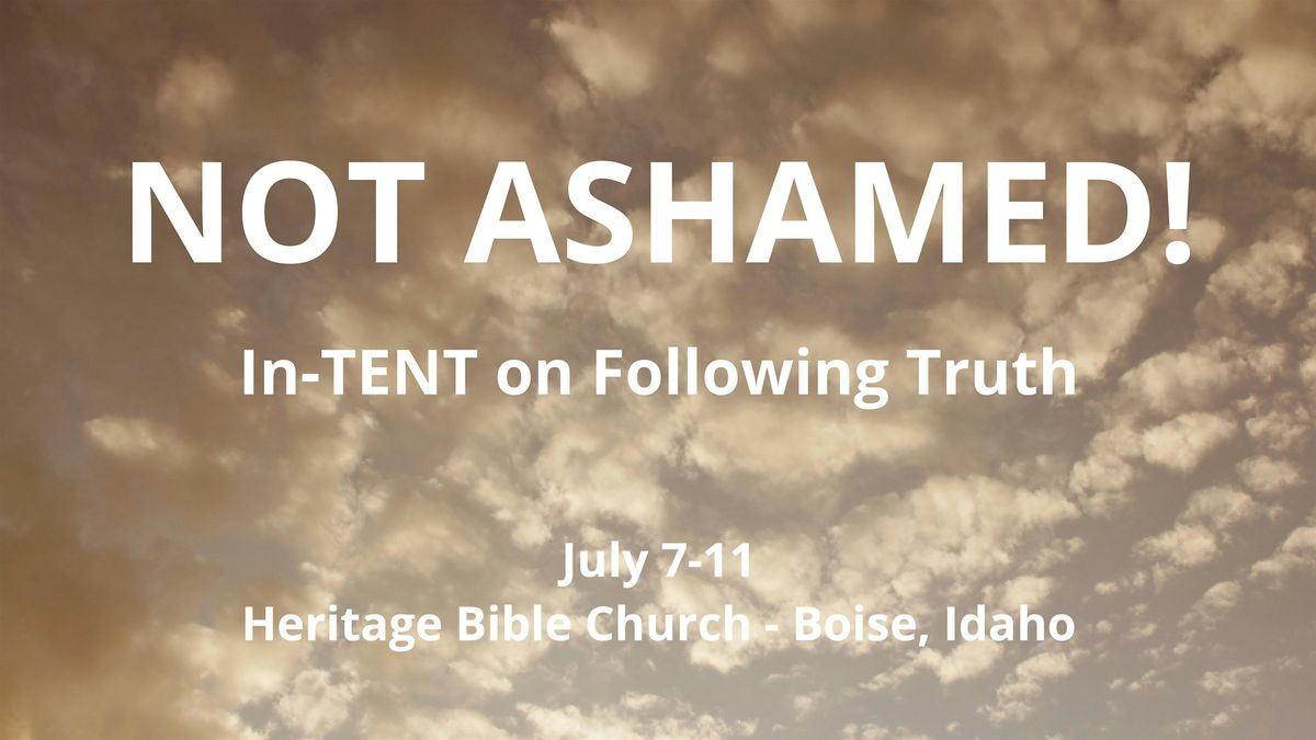 Vacation Bible School: NOT ASHAMED!  In-Tent on Following Truth, 7 July | Event in Boise | AllEvents