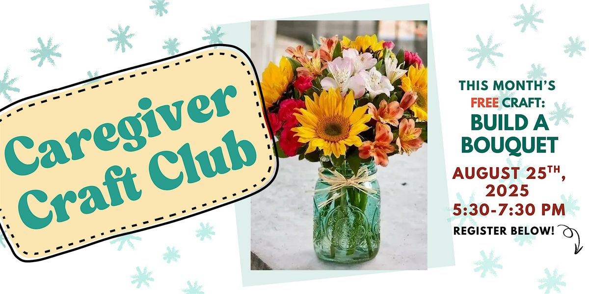 Caregiver Craft Club: Build a Bouquet, 25 August | Event in Kankakee | AllEvents