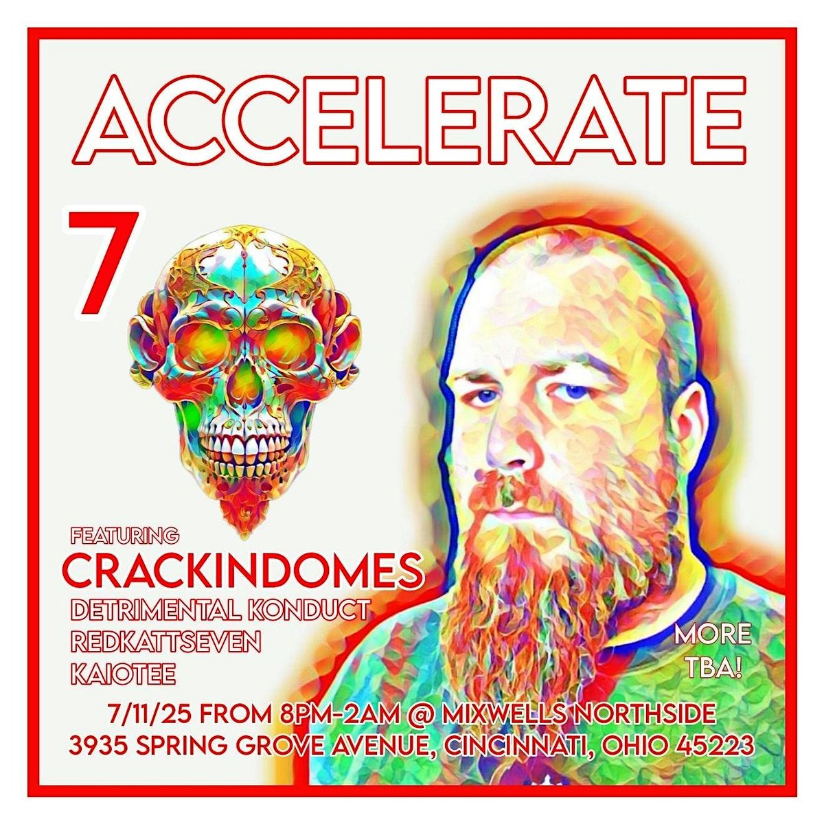 Acclerate 7 featuring CrackinDomes, 11 July | Event in Cincinnati | AllEvents