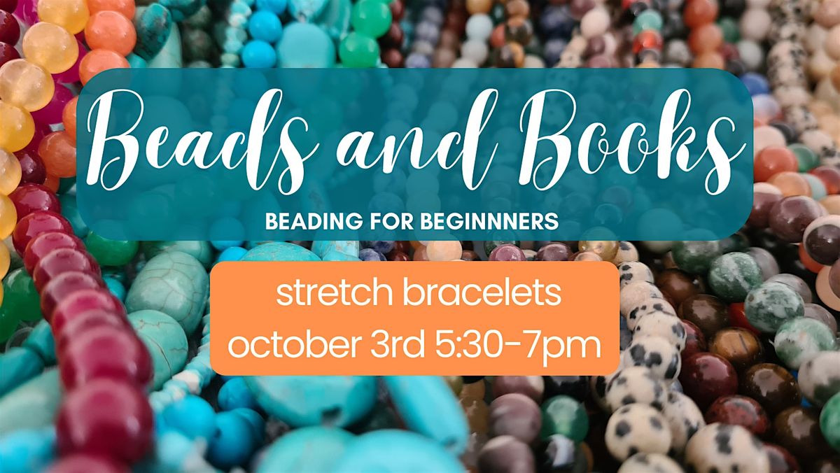 Beading for Beginners: Stretch Bracelets, 3 October | Event in Rossville | AllEvents