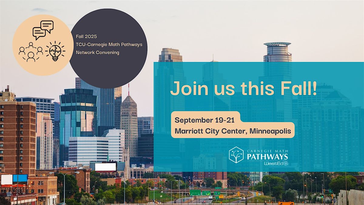 Fall 2025 TCU-Carnegie Math Pathways Network Convening, 19 September | Event in Minneapolis | AllEvents