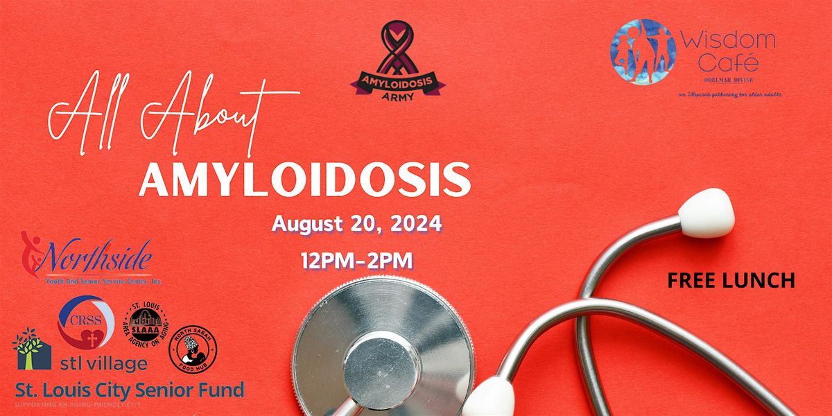 All About Amyloidosis | Event in St. Louis | AllEvents