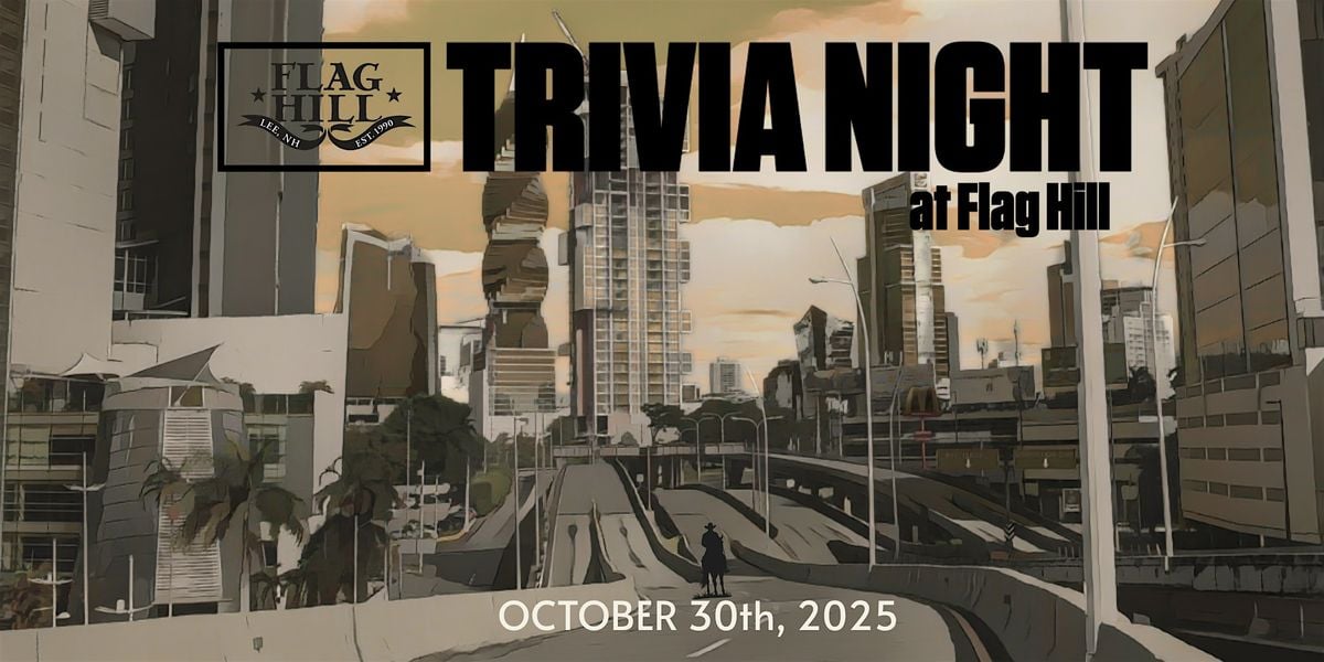 Trivia Night at Flag Hill - Walking Dead Edition, 30 October | Event in Lee | AllEvents
